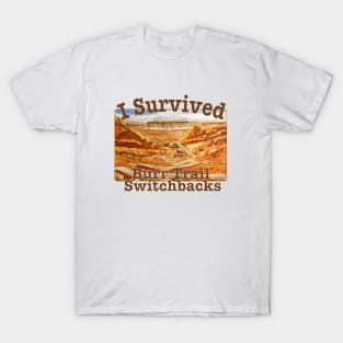 I Survived Burr Trail Switchbacks, Utah T-Shirt